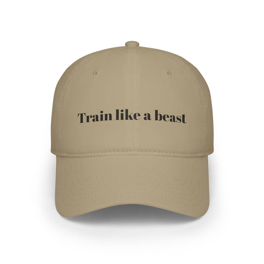 Fitness Theme “Train like a beast” - Low Profile Baseball Cap